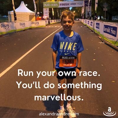 Life's a marathon. Run it.